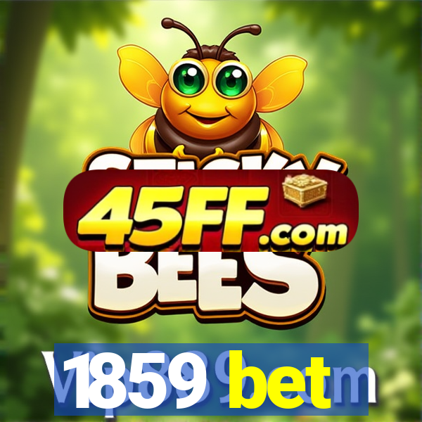 1859 bet